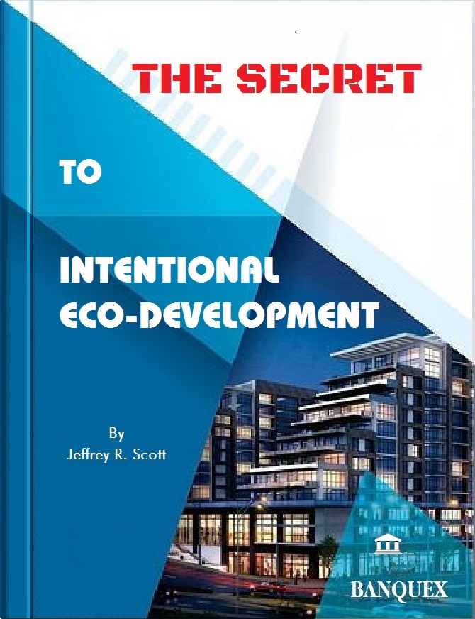 The Secret to Intentional Eco-Development